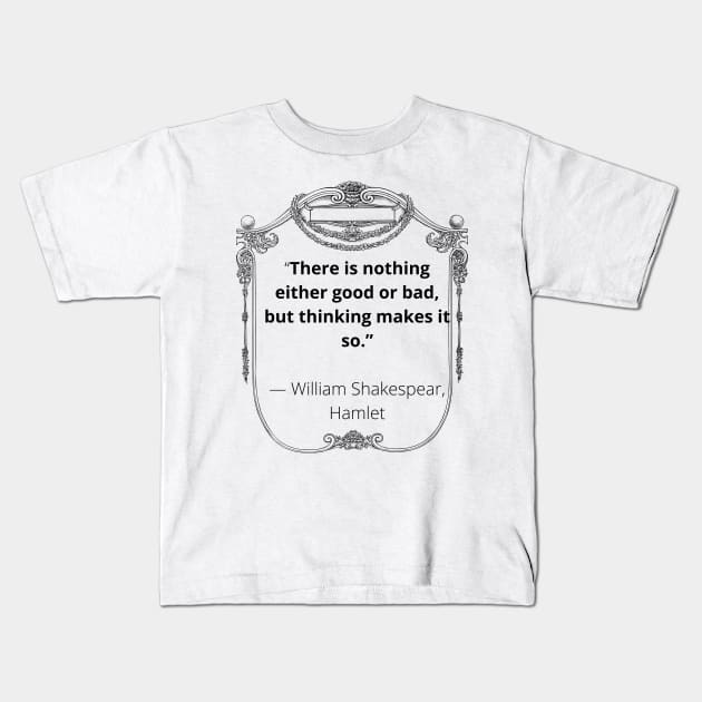 A Quote From Hamlet Kids T-Shirt by Kidrock96